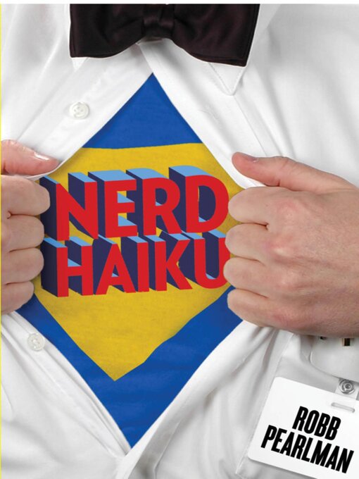 Title details for Nerd Haiku by Robb Pearlman - Available